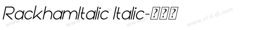 RackhamItalic Italic字体转换 RackhamItalic Italic字体转换